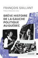 Brève histoire de la gauche politique au Québec